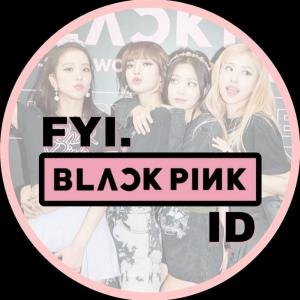 FYI BLACKPINK ID